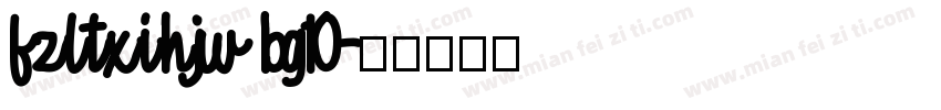 fzltxihjw bg10字体转换